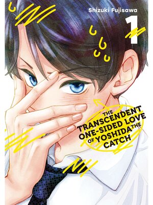 cover image of The Transcendent One-Sided Love of Yoshida the Catch, Volume 1